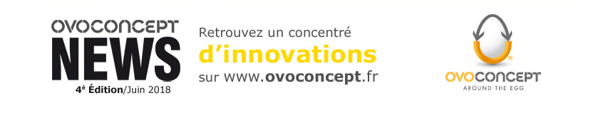 La lettre d'informations Ovoconcept - Juin 2018